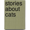 Stories About Cats door Elizabeth Surr