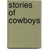 Stories Of Cowboys by Catriona Clarke