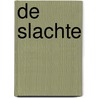 De Slachte door U. Hosper