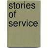 Stories of Service door Janice Stevens