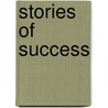 Stories of Success door Anonymous Anonymous