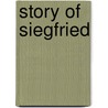 Story Of Siegfried by James Baldwin