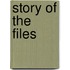 Story of the Files