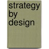 Strategy by Design door James Carlopio