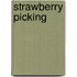 Strawberry Picking