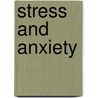 Stress And Anxiety door Onbekend