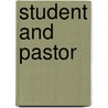 Student and Pastor door Professor John Mason