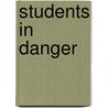 Students In Danger door Rae Simons