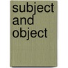 Subject And Object door Robert Verity