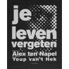 Je leven vergeten door Youp van 'T. Hek