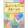 Subtraction Action by Loreen Leedy