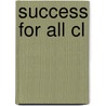 Success For All Cl door Nancy A. Madden