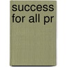 Success For All Pr by Nancy A. Madden