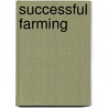 Successful Farming door William Rennie