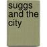 Suggs And The City