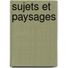Sujets Et Paysages door Henri De R�Gnier