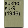 Sukhoi Su-9 (1946) by Miriam T. Timpledon