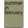 Summer In February by Jonathan Smith