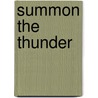 Summon the Thunder by Kevin Dilmore