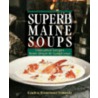 Superb Maine Soups door Cynthia Finnemore Simonds