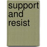 Support and Resist by Nina Rappaport
