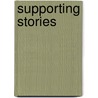 Supporting Stories door Celia Dillow