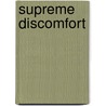 Supreme Discomfort door Michael Fletcher