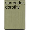 Surrender, Dorothy door Meg Wolitzer