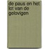 De paus en het lot van de gelovigen