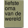 Liefste oma van de wereld by Kavet