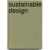 Sustainable Design door Daniel Williams
