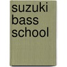 Suzuki Bass School door Shin'ichi Suzuki