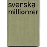 Svenska Millionrer door Lazarus