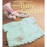Sweet Baby Crochet by Sandy Scoville