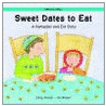 Sweet Dates To Eat by Jonny Zucker