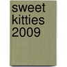 Sweet Kitties 2009 door Onbekend