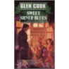 Sweet Silver Blues door Glen Cook