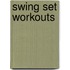 Swing Set Workouts