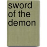 Sword Of The Demon door Richard A. Lupoff