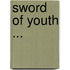 Sword of Youth ...