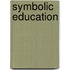 Symbolic Education