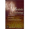 Symbolic Mythology door John Fiore