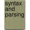 Syntax And Parsing door Paul Gorrell