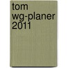 Tom Wg-planer 2011 door Tom