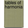 Tables Of Harmonia by Ernst Schubert