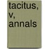 Tacitus, V, Annals