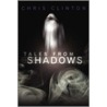 Tales From Shadows door Chris Clinton