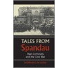 Tales From Spandau by Norman J.W. Goda