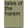 Tales Of The Harem door Mrs Pickersgill