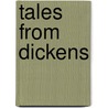 Tales from Dickens by Hallie Erminie Rives